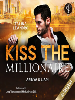 cover image of Arinya & Liam--Kiss the Millionaire-Reihe, Band 2 (Ungekürzt)